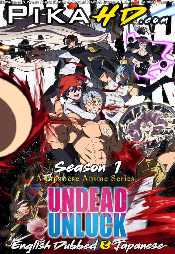 Undead Unluck (Season 1) English Dubbed (ORG) [Dual Audio] WEB-DL 1080p 720p 480p HD [2023– Anime Series] [Episode 06 Added !]