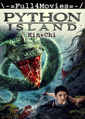Snake Island Python (2020) 720p | 480p WEB-HDRip [Hindi ORG (DD2.0) + Chinese]