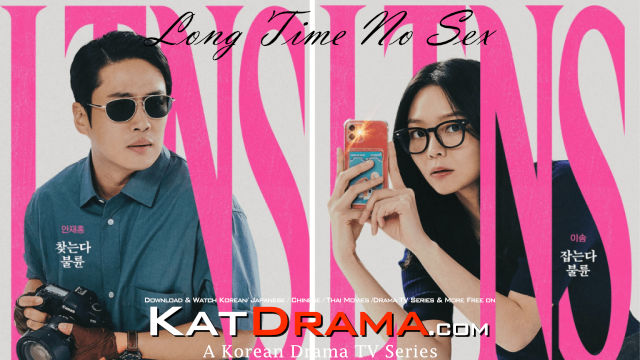 Download LTNS (2024) Complete Long Time, No Sex All Episodes 1-16 [With English Subtitles] [480p & 720p HD] Watch Online Free On KatDrama.com