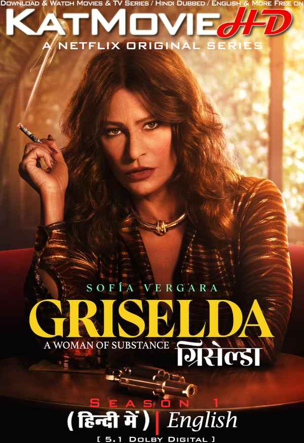 Griselda (Season 1) Hindi Dubbed (ORG 5.1) [Dual Audio] All Episodes | WEB-DL 1080p 720p 480p HD [2024 Netflix Series]