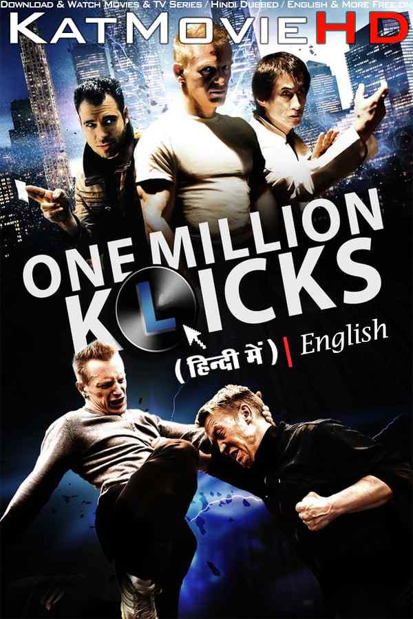 One Million K(l)icks (2015) Hindi Dubbed (ORG) & English [Dual Audio] WEB-DL 1080p 720p 480p HD [Full Movie]