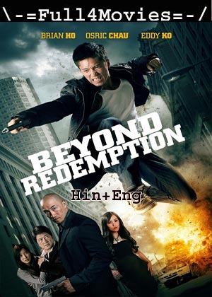 Beyond Redemption (2015) 720p | 480p BluRay [Hindi ORG (DD2.0) + English]