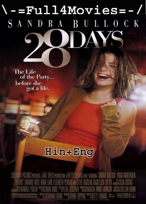 28 Days (2000) 720p | 480p BluRay [Hindi ORG (DD2.0) + English]