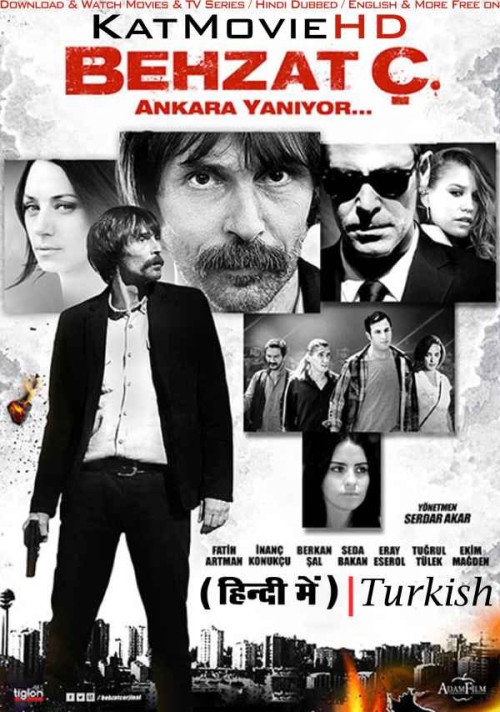 Behzat-C.-Ankara-Yaniyor-2013-Turkish-Movie-in-Hindi.jpg