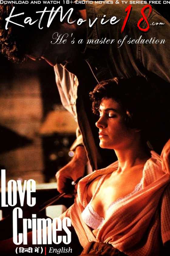 [18+] Love Crimes (1992) Dual Audio Hindi WEBRip 480p 720p & 1080p [HEVC & x264] [English 5.1 DD] [Love Crimes Full Movie in Hindi] Free on KatMovie18.com