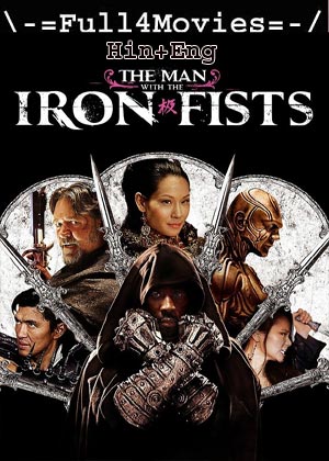 The Man With the Iron Fists (2013) 1080p | 720p | 480p WEB-HDRip [Hindi ORG (DD5.1) + English]