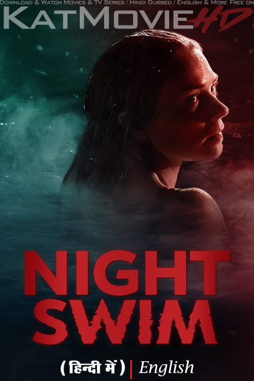 Night Swim (2024) Hindi Dubbed (ORG 5.1) & English [Dual Audio] WEBRip 1080p 720p 480p HD [Full Movie]