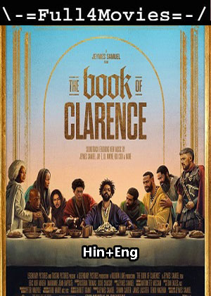 The Book of Clarence (2023) 1080p | 720p | 480p WEB-HDRip [Hindi + English (DD 5.1)]