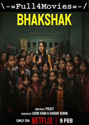 Bhakshak (2024) 1080p | 720p | 480p WEB-HDRip [Hindi (DD2.0)]