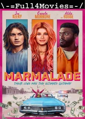 Marmalade (2024) 1080p | 720p | 480p WEB-HDRip [English (DD5.1)]