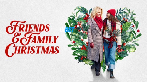 Friends.Family.Christmas.207d43e447129ffdd9.jpg