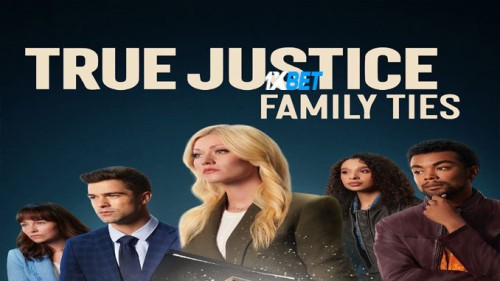 True.Justice.Family.Ties.20df98ef2b44c64111.jpg