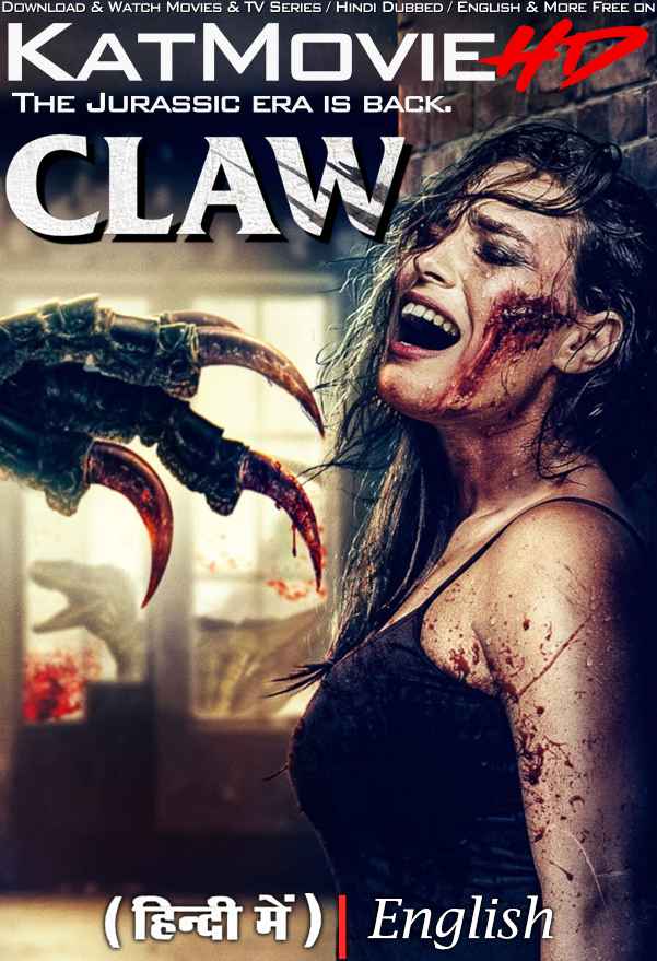 Claw (2021) Hindi Dubbed (ORG) & English [Dual-Audio] WEB-DL 1080p 720p 480p HD [Full Movie]