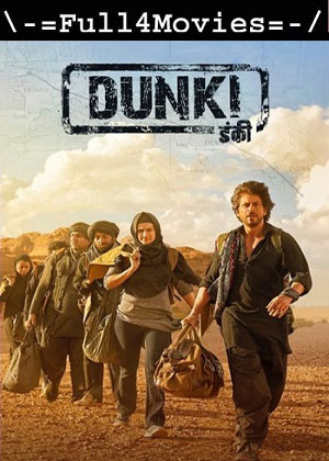 Dunki (2023) 1080p | 720p | 480p WEB-HDRip [Hindi (DD2.0)]