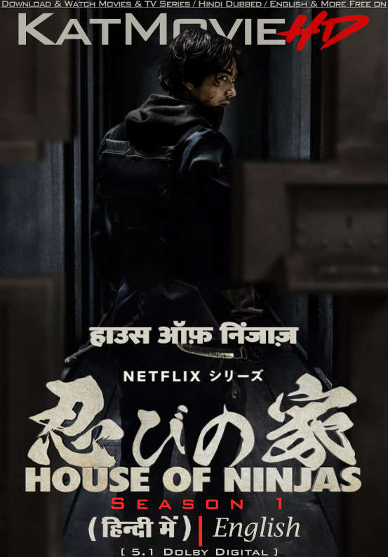 Download House of Ninjas (Season 1) Hindi (ORG) [Dual Audio] All Episodes | WEB-DL 1080p 720p 480p HD [House of Ninjas 2024 Netflix Series] Watch Online or Free on KatMovieHD