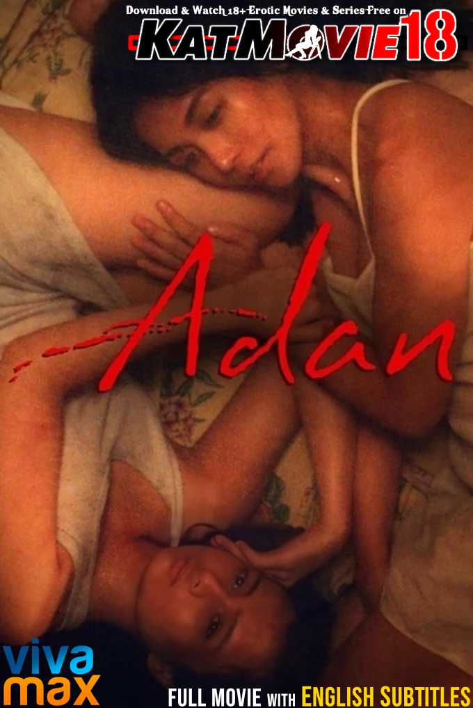 Adan Adan (2019) Full Movie [In Tagalog] With English Subtitles | WEB-DL 1080p 720p 480p (HD x264) | Vivamax