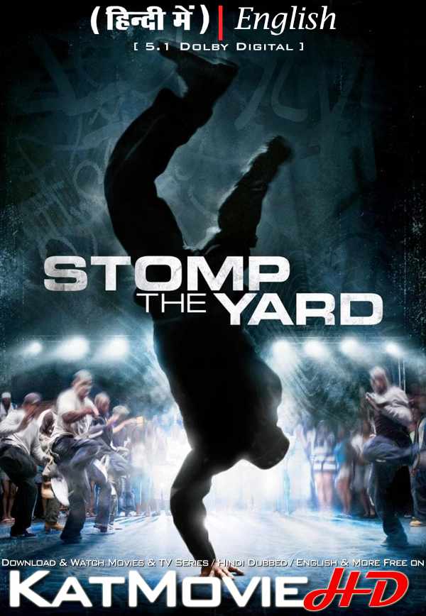 Stomp the Yard (2007) Hindi Dubbed (DD 5.1) & English [Dual Audio] BluRay 1080p 720p 480p HD [Full Movie]