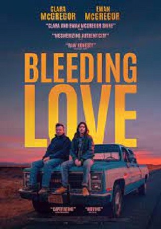 Bleeding Love 2024 WEB-DL English Full Movie Download 720p 480p – Thyposts