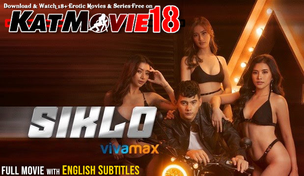 Download Siklo (2022) Full Movie [In Tagalog] With English Subtitles [WEBRip 1080p 720p 480p HD] Vivamax Erotic Movie Watch Online Free on KatMovie18.com