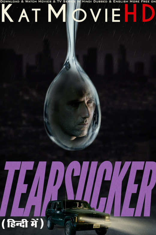 Tearsucker (2023) Hindi Dubbed & English [Dual Audio] WEB-DL 1080p 720p 480p HD [Full Movie]