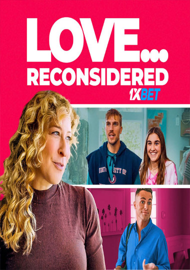 Love Reconsidered (2024) WEB-HD (MULTI AUDIO)  [Bengali (Voice Over)] 720p & 480p HD Online Stream | Full Movie