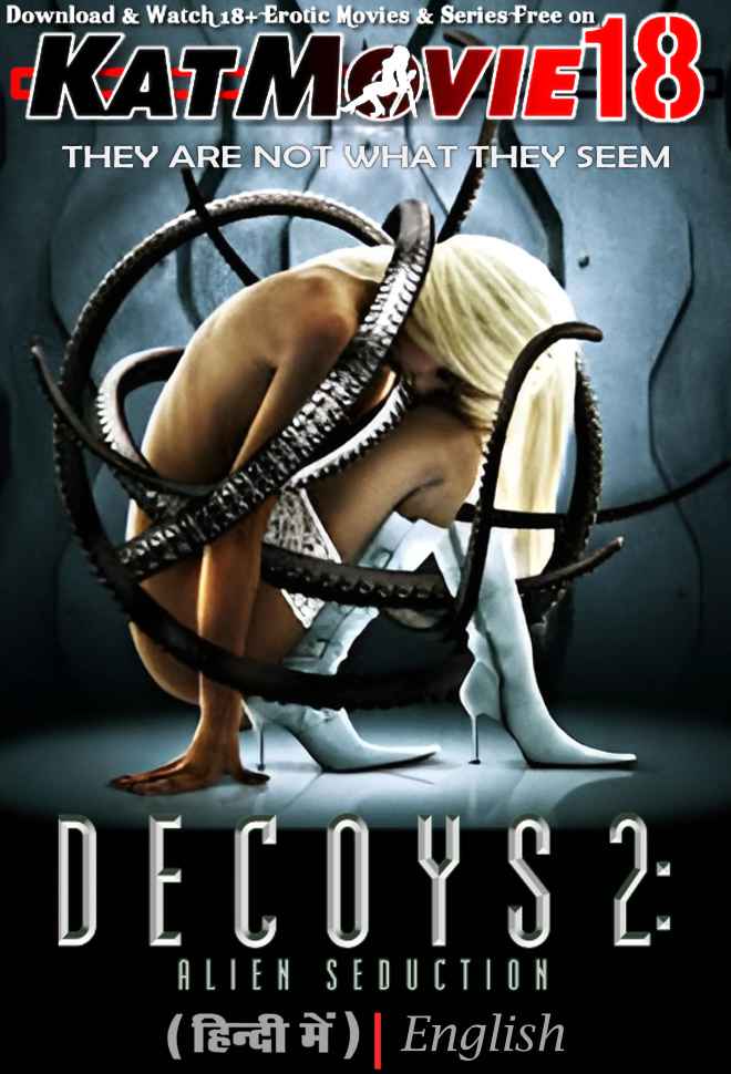Decoys 2: Alien Seduction (2007) Hindi Dubbed (ORG 5.1) & English [Dual-Audio] WEBRip 1080p 720p 480p HD [Full Movie]