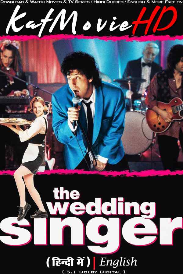 The Wedding Singer (1998) Hindi Dubbed & English [Dual-Audio] BluRay 1080p 720p 480p HD [Full Movie]