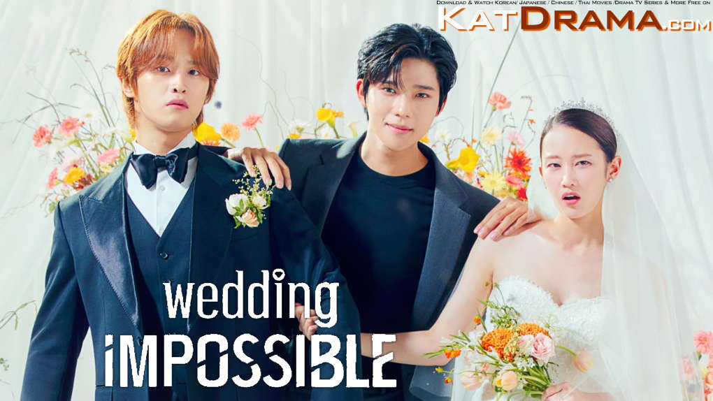 Download Wedding Impossible (2024) Complete 웨딩 임파서블 All Episodes 1-16 [With English Subtitles] [480p & 720p HD] Watch Online Free On KatDrama.com
