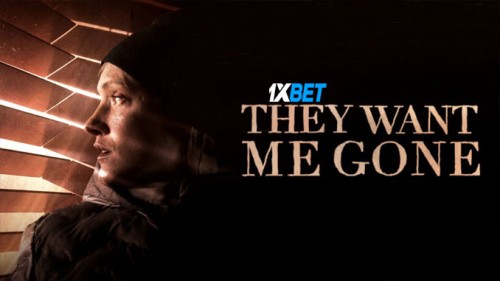 They.Want.Me.Gone.2022.720p3c793f6b21c82ba2.jpg