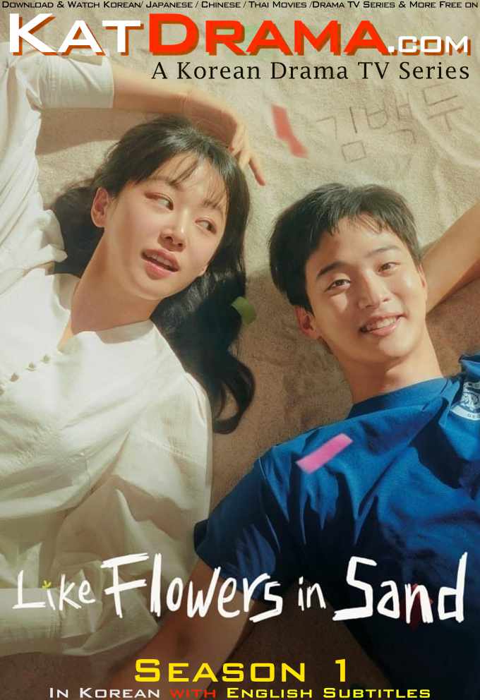 Like Flowers in Sand (Season 1) in Korean WEB-DL 1080p 720p 480p HD [2023– K-Drama Series]
