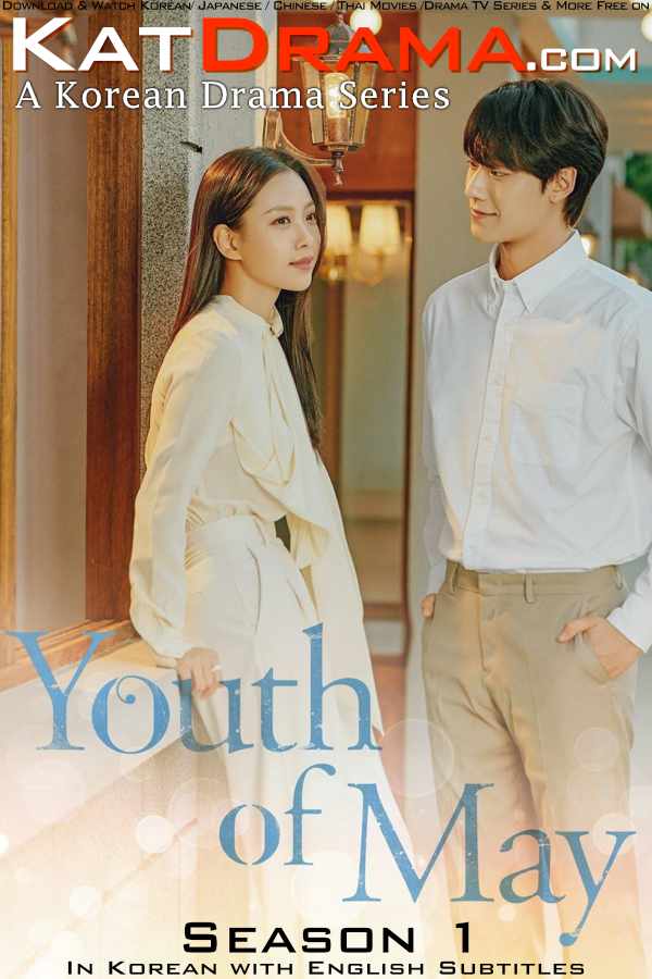 Youth of May (Season 1) in Korean WEB-DL 1080p Eng-Sub HD [2021 K-Drama Series]