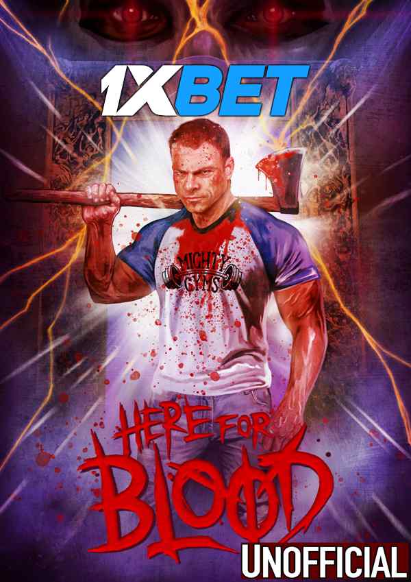 Here for Blood (2022) [Full Movie] Hindi Dubbed (Unofficial) [WEBRip 720p & 480p] – 1XBET