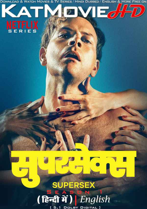 Download Supersex (2024–) WEB-DL 720p & 480p Dual Audio [Hindi Dub English] Watch Supersex Full Movie Online On KatMovieHD