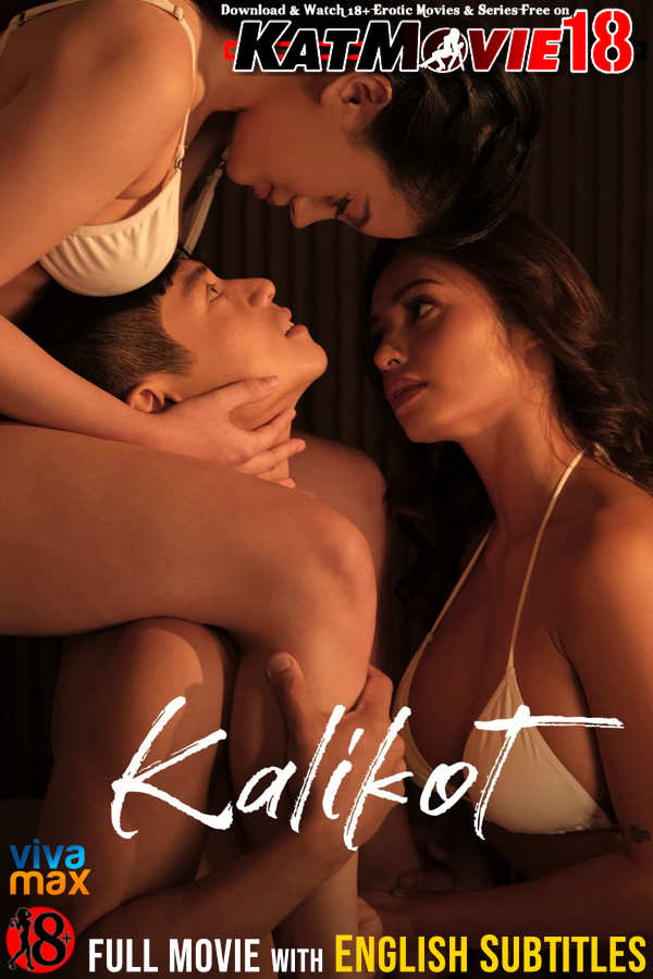 Kalikot (2024) UNRATED WEBRip 1080p 720p 480p HD [In Tagalog] With English Subtitles | Vivamax Erotic Movie