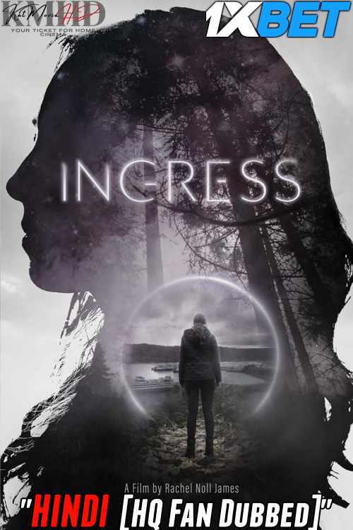 Ingress (2023) Full Movie in Hindi HQ Dubbed [CAMRip 720p & 480p] Online Stream – 1XBET