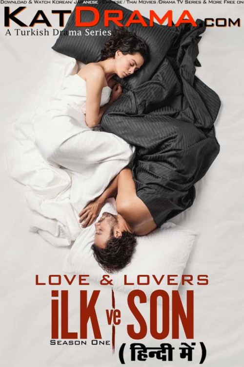 First-and-Last-Ilk-ve-Son-2021-Hindi-Dubbed-Turkish-Drama-Series.jpg