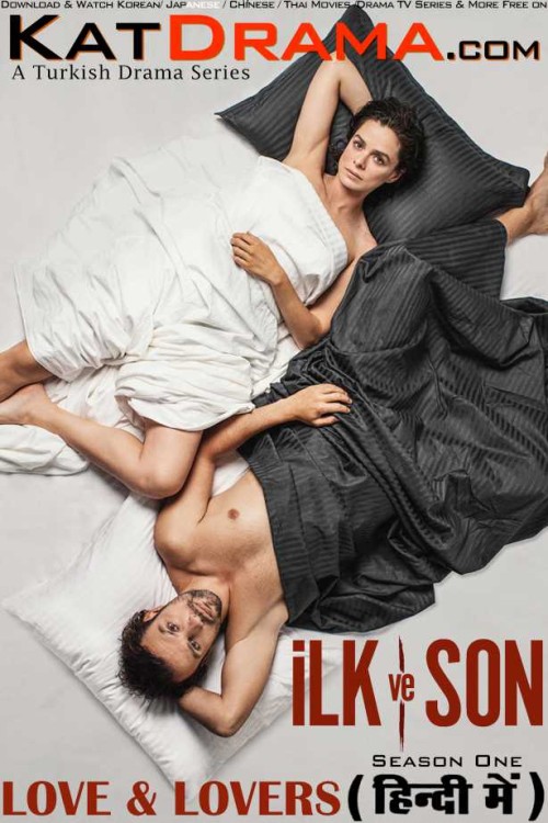 First-and-Last-Ilk-ve-Son-2021-Hindi-Dubbed-Turkish-TV-Series.jpg