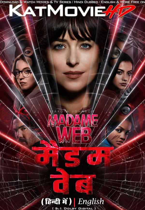 Download Madame Web (2024) WEB-DL 720p & 480p Dual Audio [Hindi Dub ENGLISH] Watch Madame Web Full Movie Online On KatMovieHD