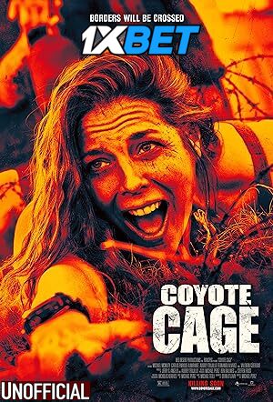 Coyote Cage (2023) [Full Movie] Hindi Dubbed (Unofficial) [WEBRip 720p & 480p] – 1XBET