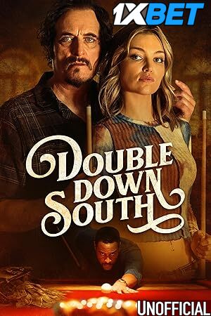 Download Double Down South (2022) Bluray 1080p and 720p & 480p HD Dual Audio [Hindi Dubbed] Double Down South Full Movie On KatMovieHD