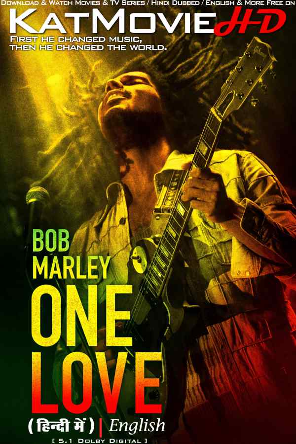 Download Bob Marley: One Love (2024) WEB-DL 720p & 480p Dual Audio [Hindi Dub ENGLISH] Watch Bob Marley: One Love Full Movie Online On KatMovieHD