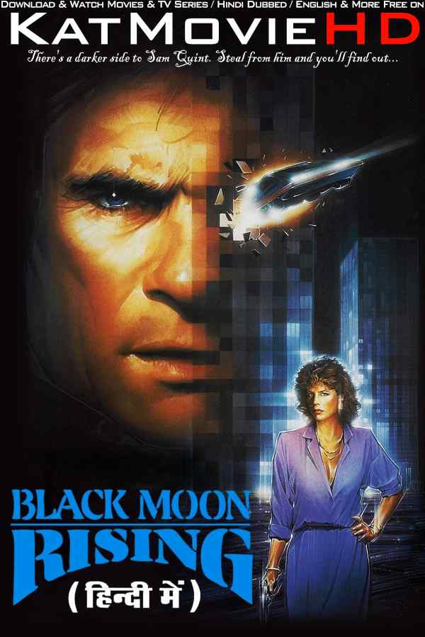 Black Moon Rising (1986) Hindi Dubbed & English [Dual Audio] BluRay 1080p 720p 480p HD