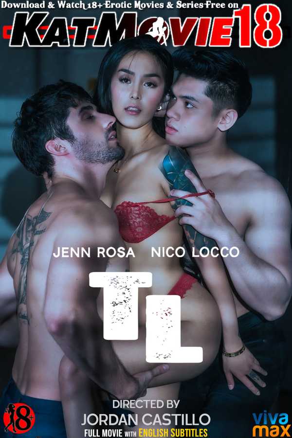 [18+] TL (2024) UNRATED BluRay 1080p 720p 480p [In Tagalog] With English Subtitles | Vivamax Erotic Movie [Watch Online / Download] Free on katMovie18.com