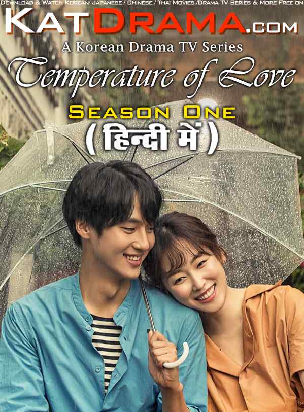 Temperature of Love (Season 1) in Hindi WEB-DL 1080p 720p 480p HD [2017 K-Drama Series] [Episode 01-05 Added !]