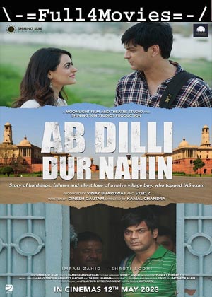 Ab Dilli Dur Nahin (2023) 1080p | 720p | 480p WEB-HDRip [Hindi (DD2.0)]