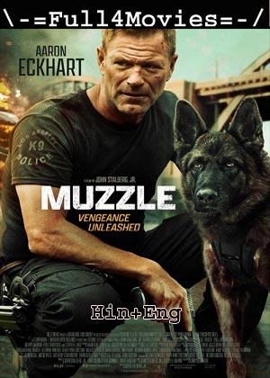 Muzzle (2023) 1080p | 720p | 480p BluRay [Hindi ORG (DD2.0) + English]