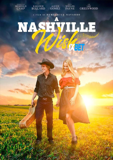 A Nashville Wish (2024) WEB-HD [Hindi (Voice Over)] 720p & 480p HD Online Stream | Full Movie