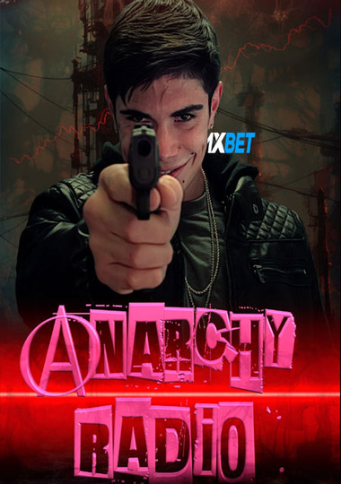 Anarchy Radio (2024) WEB-HD (MULTI AUDIO) [Hindi (Voice Over)] 720p & 480p HD Online Stream | Full Movie