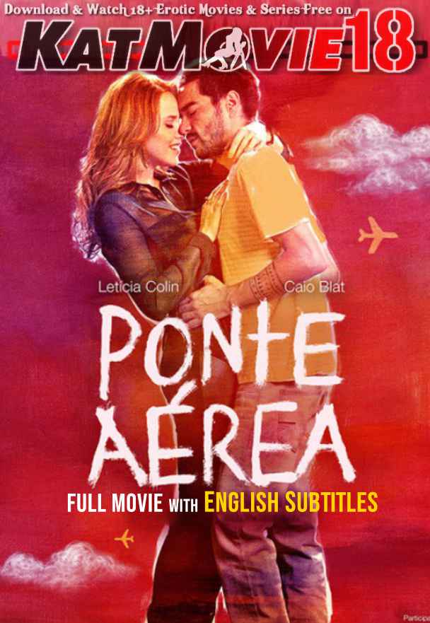 [18+] Ponte Aérea (Ponte Aérea) (2015) Dual Audio Hindi N/A 480p 720p & 1080p [HEVC & x264] [Portuguese 5.1 DD] [Ponte Aérea (Air Bridge) Full Movie in Hindi] Free on KatMovie18.com