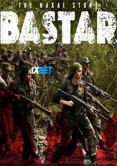 Baster The Naxal Story (2024) HDCAM [Hindi (Voice Over)] 720p & 480p HD Online Stream | Full Movie